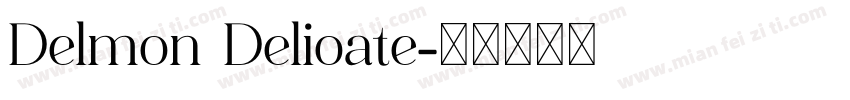 Delmon Delioate字体转换